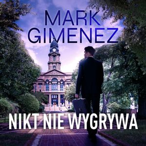 Nikt nie wygrywa, Mark Gimenez
