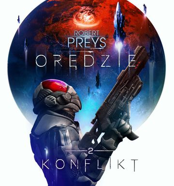 Orędzie. Tom II. Konflikt, Robert Preys