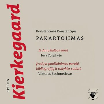 PAKARTOJIMAS audiobook, Søren Kierkegaard