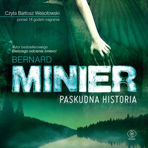 Paskudna historia, Bernard Minier