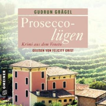 Proseccolügen audiobook, Gudrun Grägel