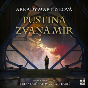 Pustina zvaná mír, Arkady Martineová