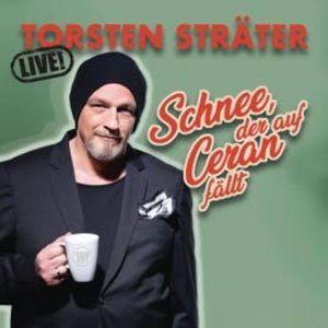 Schnee, der auf Ceran fällt, Torsten Sträter