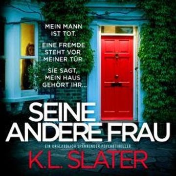 Seine andere Frau - Ein unglaublich spannender Psychothriller (Ungekürzt) audiobook, K.L. Slater
