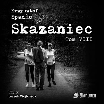 Skazaniec. Tom 8 audiobook, Krzysztof Spadło