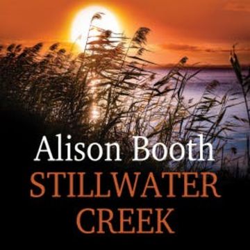 Stillwater Creek audiobook, Alison Booth