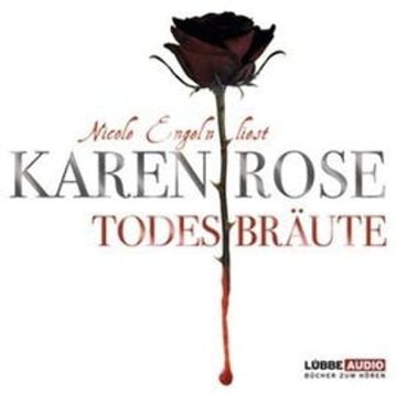 Todesbräute audiobook, Karen Rose