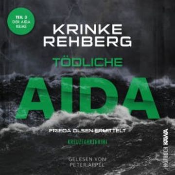 Tödliche AIDA: Kreuzfahrtkrimi Teil 3 audiobook, Krinke Rehberg
