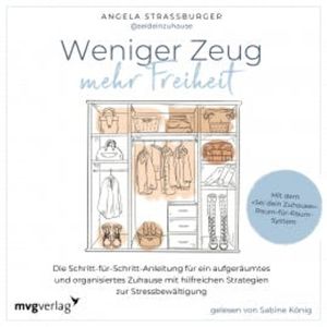 Weniger Zeug, mehr Freiheit, Angela Straßburger