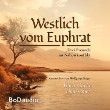 Westlich vom Euphrat (Ungekürzt) audiobook, Doris Carla Doussemer