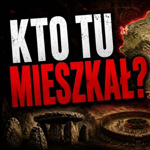 ZANIM BYŁA POLSKA. Dawne cywilizacje na naszych ziemiach, Historia jakiej nie znacie