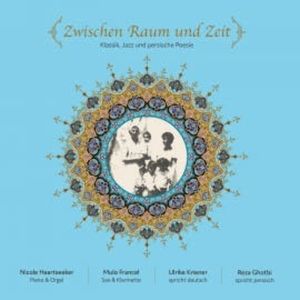 Zwischen Raum und Zeit (Klassik, Jazz und persische Poesie), Hafis