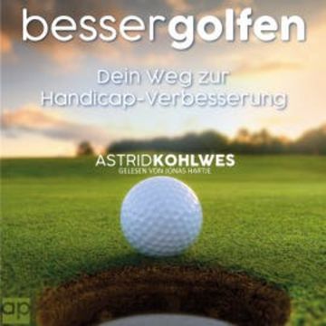 Besser Golfen audiobook, Astrid Kohlwes