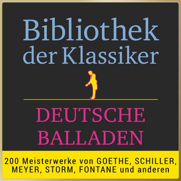 Bibliothek der Klassiker: Deutsche Balladen audiobook, Various Artists