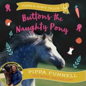 Buttons the Naughty Pony audiobook, Pippa Funnell