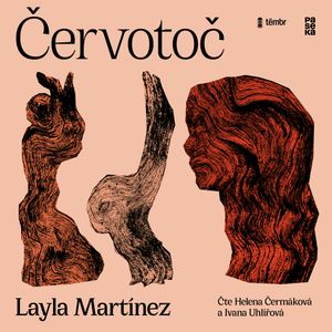 Červotoč, Layla Martinez