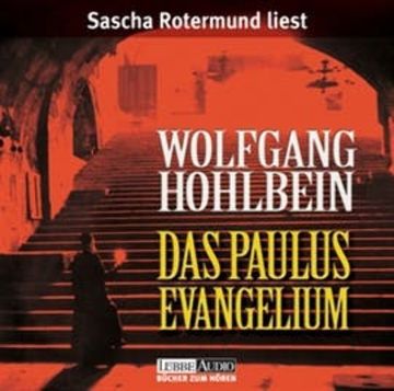 Das Paulus-Evangelium audiobook, Wolfgang Hohlbein