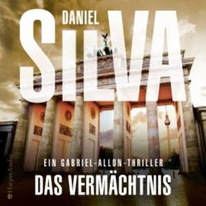 Das Vermächtnis (ungekürzt), Daniel Silva