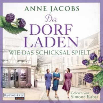 Der Dorfladen - Wie das Schicksal spielt audiobook, Anne Jacobs