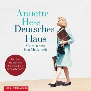 Deutsches Haus audiobook, Annette Hess