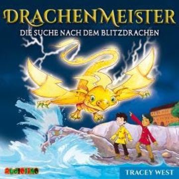 Die Suche nach dem Blitzdrachen - Drachenmeister 7 audiobook, Tracey West