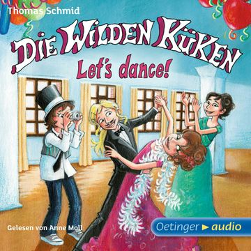 Die Wilden Küken 10 - Let's dance! audiobook, Thomas Schmid