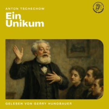 Ein Unikum audiobook, Anton Tschechow