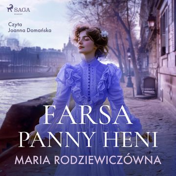 Farsa panny Heni audiobook, Maria Rodziewiczówna