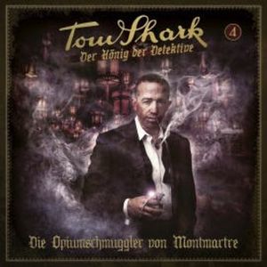 Folge 4 - Die Opiumschmuggler von Montmartre, Tobias Graf-Carl