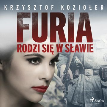 Furia rodzi się w Sławie audiobook, Krzysztof Koziołek