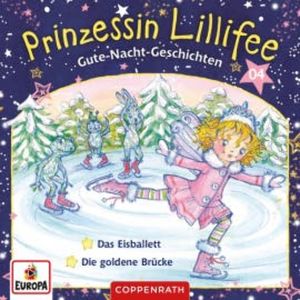 Gute-Nacht-Geschichten Folge 07+08: Das Eisballett / Die goldene Brücke, Markus Löhr