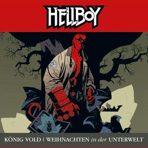König Vold / Weihnachten in der Unterwelt (Hellboy 7), Mike Mignola