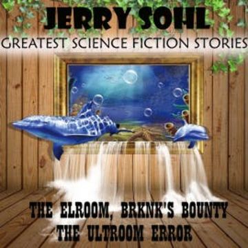 Jerry Sohl. The Greatest Science Fiction Stories audiobook, Jerry Sohl
