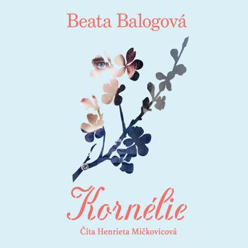 Kornélie audiobook, Beata Balogová