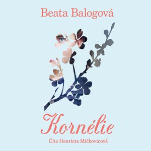 Kornélie, Beata Balogová