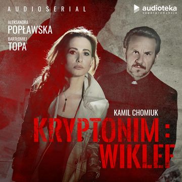 Kryptonim Wiklef. Audioserial