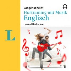 Langenscheidt Hörtraining mit Musik Englisch, Howard Beckerman