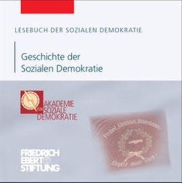 Lesebuch der Sozialen Demokratie Band: Geschichte der Sozialen Demokratie audiobook, Christian Krell, Jochen Dahm, Michael Reschke