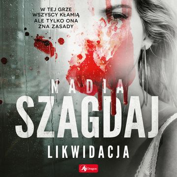 Likwidacja audiobook, Nadia Szagdaj