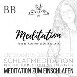 Meditation Traumstrand und Meeresrauschen - Meditation BB - Meditation zum Einschlafen, Christiane M. Heyn
