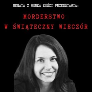 Morderstwo w świąteczny wieczór, Renata Kuryłowicz