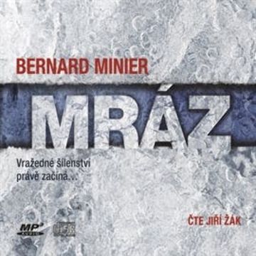 Mráz, Bernard Minier