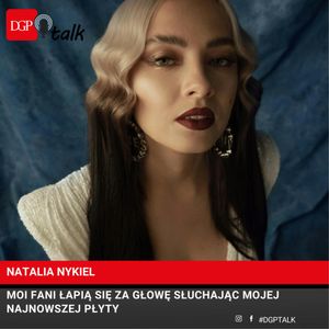 Natalia Nykiel: Mam świadomość, że moi fani łapią się za głowę słuchając mojej najnowszej płyty, Dziennik Gazeta Prawna