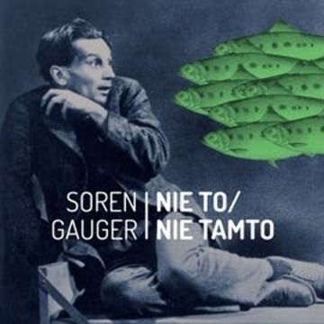 Nie to / nie tamto audiobook, Soren Gauger