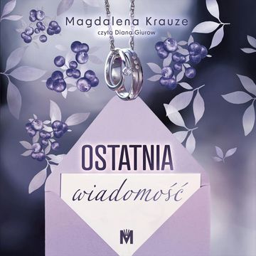 Ostatnia wiadomość audiobook, Magdalena Krauze