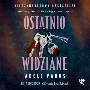 Ostatnio widziane, Adele Parks