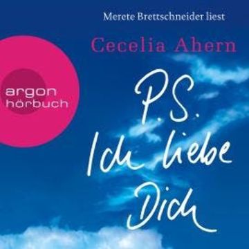 P.S. Ich liebe Dich (Ungekürzte Lesung) audiobook, Cecelia Ahern