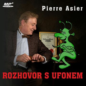 Rozhovor s Ufonem audiobook, Pierre Asier