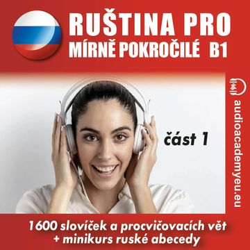 Ruština pro mírně pokročilé B1, část 1 audiobook, Tomáš Dvořáček