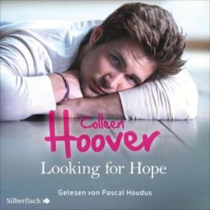 Sky & Dean-Reihe 2: Looking for Hope, Colleen Hoover